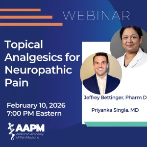 Topical Analgesics for Neuropathic Pain Webinar on February 10, 2026